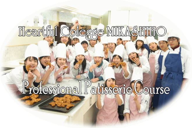 Hertful Colegge MIKASHIHO   Professhonal patesserie course